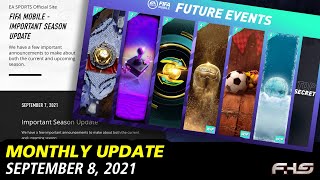 FIFA Mobile - EXTENDING THE SEASON FHS Monthly Update (Sept 8, 2021)