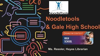 How to Use Noodletools & Gale for Research RB Hayes HS