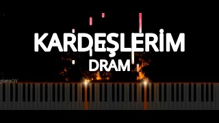 Kardeşlerim Müzikleri - Dram (Piano Cover)