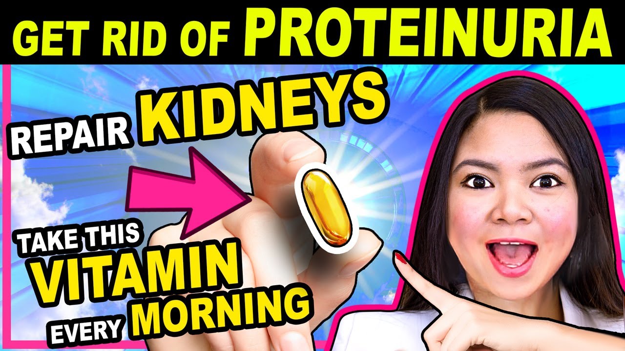 This VITAMIN Lower PROTEINURIA Fast (Take 25mcg every morning) YouTube