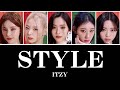 【ITZY】STYLE 歌詞/和訳