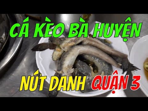 lau ca keo sai gon Update 2022 ĐÔNG NGHẸT QUÁN CÁ KÈO BÀ HUYỆN NỨT DANH QUẬN 3 | Guide Saigon Food