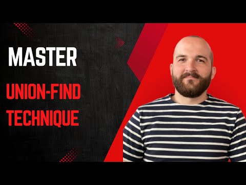 Master Union-Find: Understanding