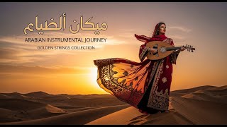 Calming Oud \u0026 Violin – Arabic Music Journey (Complete Full Album for Meditation)