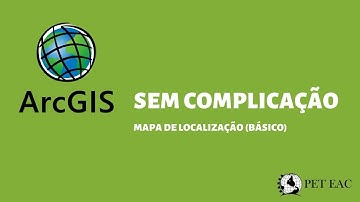 Curso ArcGIS #03 - Mapa de localização (nível básico)