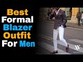 Best Formal Blazer Outfit For Men || Formal Outfit for men 2021 || Formal Dress For Men