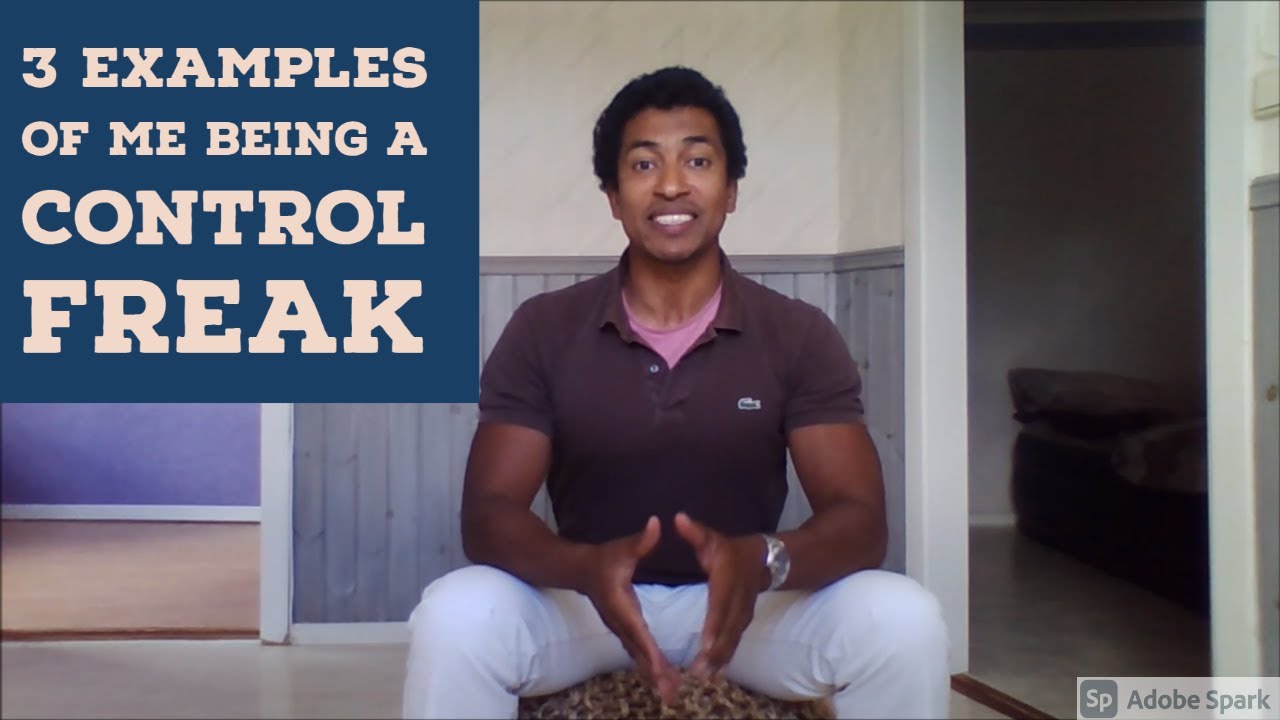 Control Freak Examples 3 Examples of Me Being a Control Freak - Intellectual Giftedness #25 ...