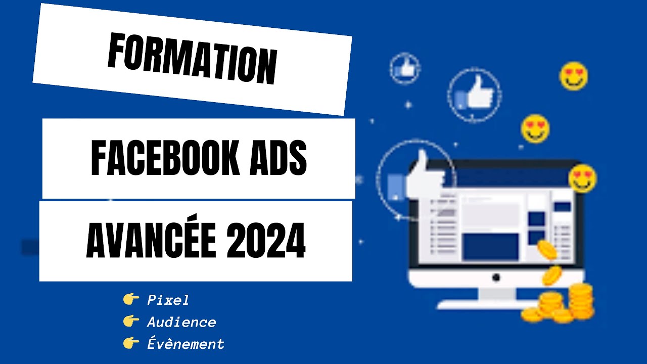 📣 FORMATION AVANCÉE FACEBOOK 2025 – Devenez un expert de la publicité et du pixel !