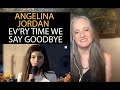 Voice Teacher Reaction to Angelina Jordan - Every Time We Say Goodbye