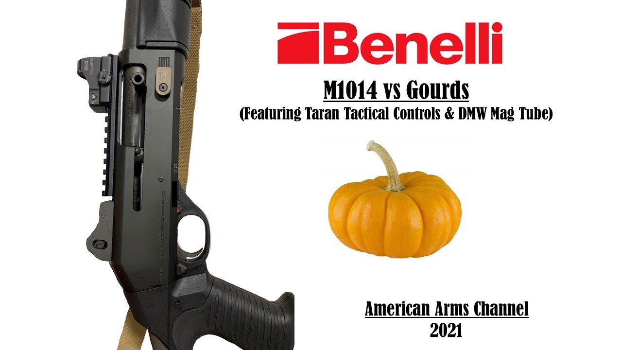 Benelli M1014 vs Gourds  (Taran Tactical Controls and DMW Mag tube Installed)