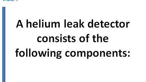 What Is Helium Leak Testing? | Helium Leak Testing Services Vadodara