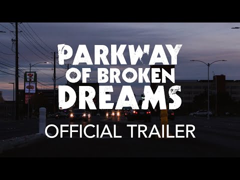 PARKWAY OF BROKEN DREAMS (2021) | OFFICIAL TRAILER [HD]