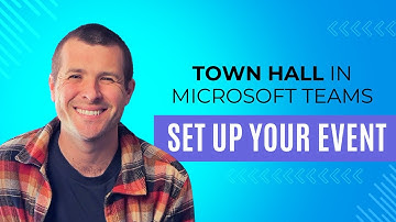 How to Set Up Your Town Hall in Microsoft Teams