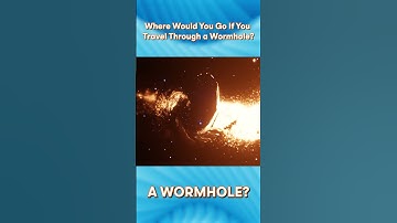 Where Would You Go If You Travel Through a Wormhole?