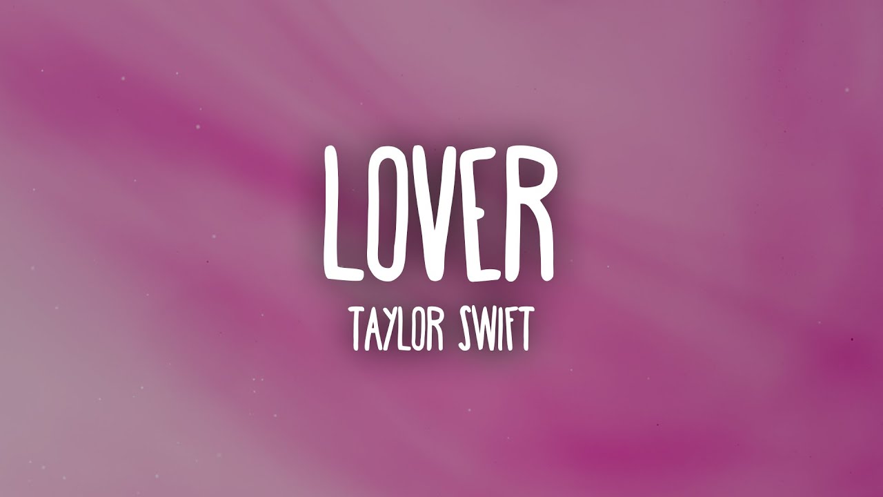 Taylor Swift - Lover Lyrics and Tracklist