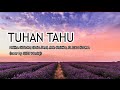 Tuhan Tahu - Melitha Sidabutar, Clarisa Dewi, Alvin Christian & Ps. Lukas Kusuma (Lirik Lagu)