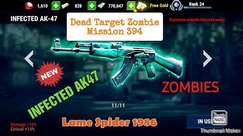 Dead Target: Zombie mission 394 gameplay INFECTED AK47 kills. Lame spider 1986