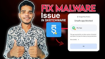 🚫 Unsafe App Block in Sketchware FIXED! ✅ | No More Malware/Virus Threats | Full Solution 💯