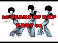 50 yrs of rap music part 2 4 hrs longcompiled by dj mixja