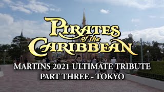 Pirates of the Caribbean Martin’s 2021 Ultimate Tribute part three - Tokyo