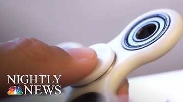Fidget Spinners: The Newest Toy To Twirl Into Americans’ Lives | NBC Nightly News