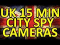 UK 15 MIN SPY CAMERAS ARE BEING INSTALLED NOW!!!!
