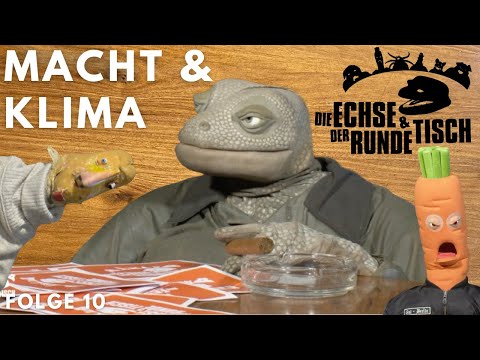 Klimawandel, Inflation, Machtmissbrauch | Die Echse und der runde Tisch | Folge 10