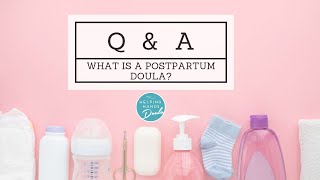 What Is A Postpartum Doula?