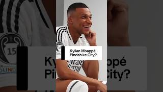 Kylian Mbappe Otw Pindah ke Manchester City? #manchestercity #realmadrid #mbappe #beritabola #shorts