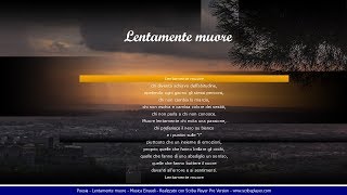 Poesia   Lentamente muore   Musica Einaudi