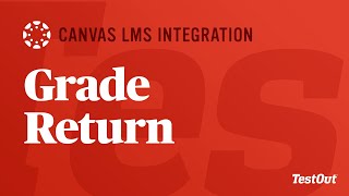 Famous Grade (Score) Return: Canvas EduApp & TestOut LabSim Net Worth