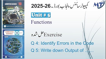 Computer Science 10th Chapter 5 (Functions) Q 5 & Q 6 Identify Errors and Find Output unit 5