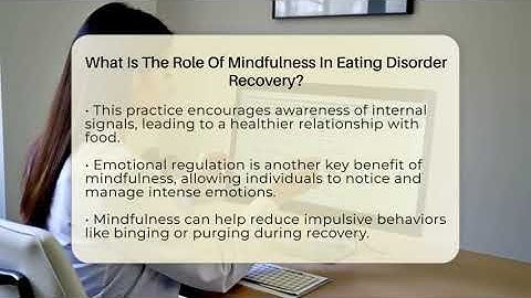 What Is The Role Of Mindfulness In Eating Disorder Recovery? - Inside Body Image