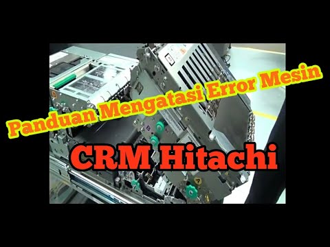 ATM CRM Hitachi || RUSAK Error Buncnote Mesin Hitachi Omron (Uang Nyangkut) trouble