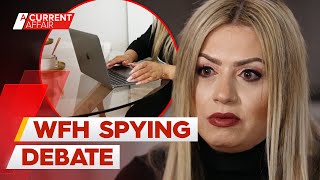 Woman sacked after employer monitors her working from home | A Current Affair