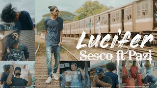 Sesco - Lucifer ft. Pazi (Official Music Video)