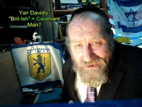 Brit-Ish Means Covenant Man! 
