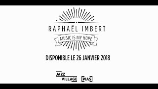 Raphael Imbert - &#39;Music Is My Hope&#39; Interview