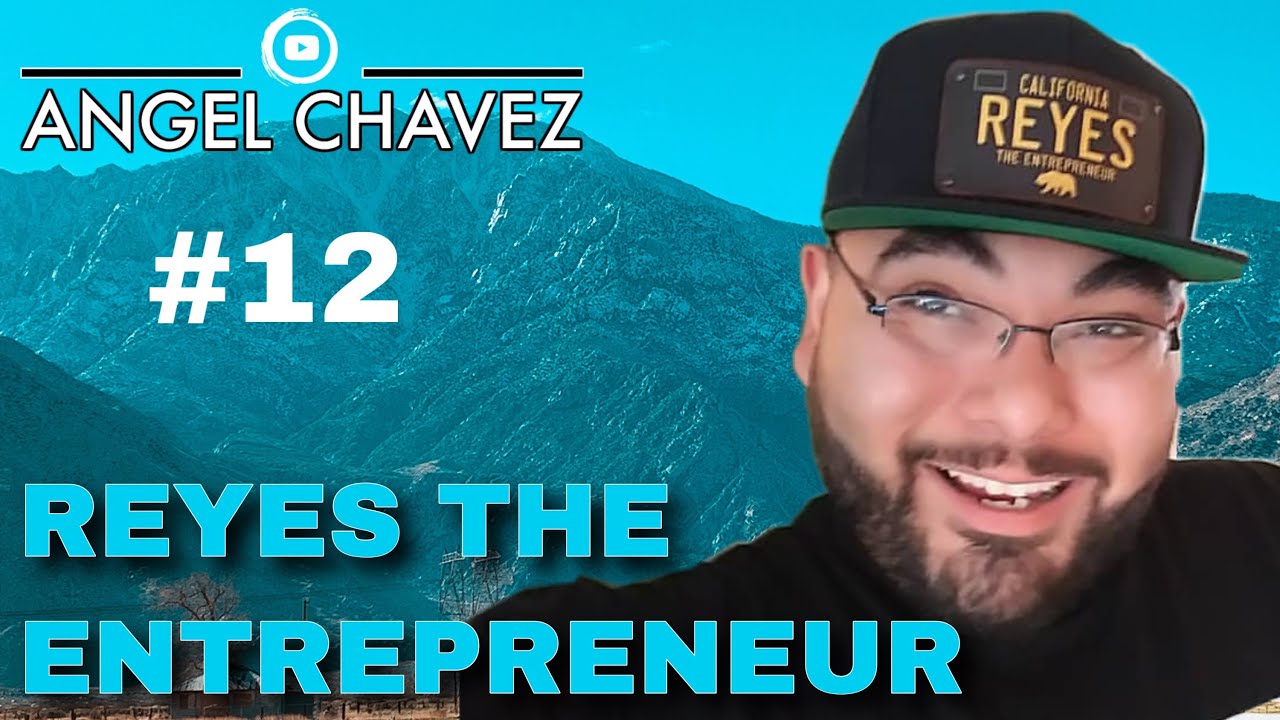 Going Full Time On Youtube, Advice for Young Entrepreneurs - Reyes the Entrepreneur - WTTW #12