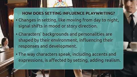 How Does Setting Influence Playwriting? - The Prose Path