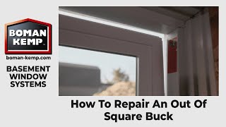 How To Repair An Out Of Square Buck - Boman Kemp Manufacturing, Inc.