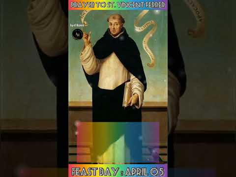 Powerful Prayer to ST. VINCENT FERRER || Feast Day : April 05