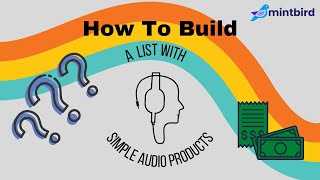 Simple Audio Products   How To Create A List   Mintbird Bonus   Start An Online Business