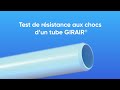 Test rsistance aux chocs tuyaux girair  energy solutions