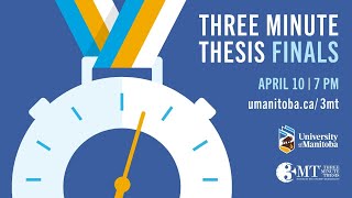 UM 3MT (Three Minute Thesis) Finals (April 10, 2024)