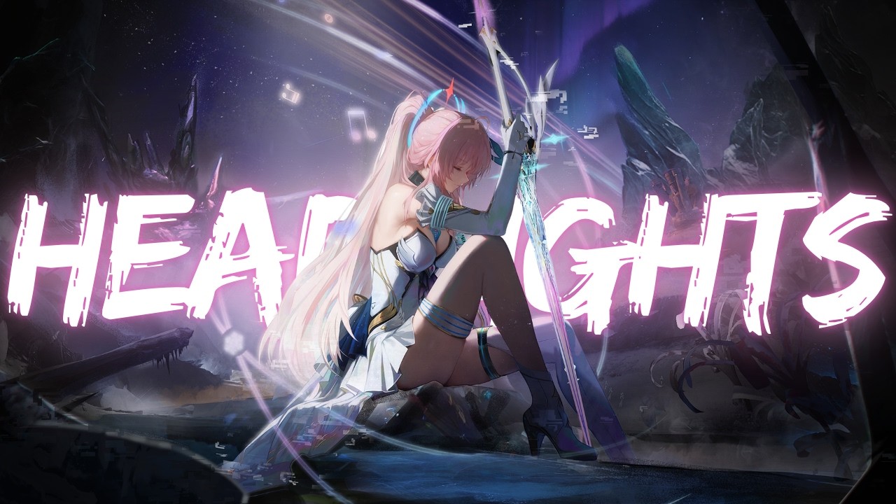 HEADLIGHTS - An Aemeath AMV/GMV