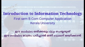 Most important modules from Introduction to Information Technology | B.Com | Sem 1 Kerala University