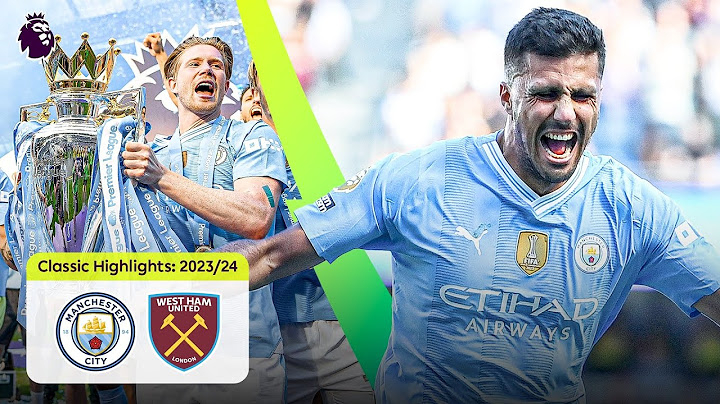 Man City Win The Premier League! | Man City 3-1 West Ham | Classic Premier League Highlights