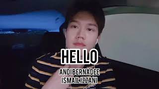 Hello - Andi Bernadee, Ismail Izzani (Meer Nash Cover)