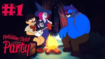 Forbidden Clicker Party #1 - First Look!